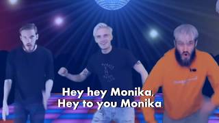 PewDiePie  Hej Monika English Lyrics ft Party In Backyard [upl. by Ronalda]