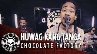 Huwag Kang Tanga by Chocolate Factory  Rakista Live EP29 [upl. by Alyehs]