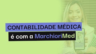 MarchioriMed Contabilidade Médica Especializada [upl. by Aliab]