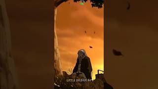 Leaves from the vine Little soldier boy  Uncle Iroh song avatar avatarthelastairbender mako [upl. by Sherourd857]