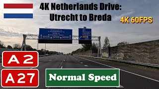 4K Netherlands Drive Utrecht to Breda Motorway A2 amp A27 [upl. by Jamaal]