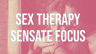 Sex Therapy Sensate Focus 2017 Rerun [upl. by Ahl]