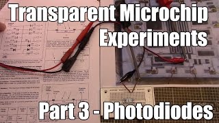 Transparent Microchip Experiments  Part 3  Photodiodes [upl. by Morgen]