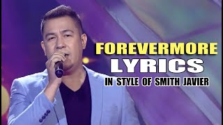 FOREVERMORE LYRICS IN STYLE OF SMITH JAVIER CONTEST PIECE lyrics lyricsvideo contest [upl. by Htrow]