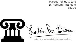 LatinPerDiem Latin Lessons Cicero In Marcum Antonium 20 [upl. by Siclari]