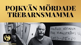 Erik Jonsson 47 mördade trebarnsmamma i Nacka [upl. by Nrev]