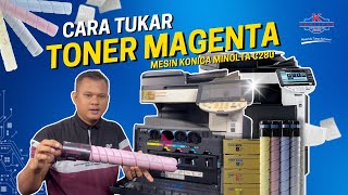 TUTORIAL CARA TUKAR TONER MAGENTA PADA MESIN KONICA MINOLTA C280  KCSB TUTORIAL [upl. by Linetta]