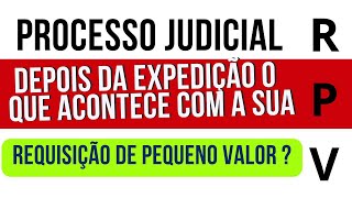 RPV NO PROCESSO JUDICIAL O QUE ACONTECE DEPOIS DA EXPEDIÇÃO DE UMA RPV FIQUE POR DENTRO [upl. by Biagio]