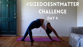 Size Doesnt Matter Yoga Challenge Day 4 Camatkarasana [upl. by Bain]