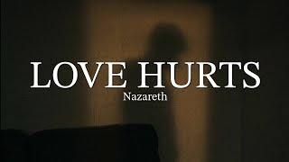 Love Hurts LYRICS by Nazareth ♪ [upl. by Narih643]