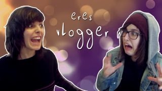 ¡Eres vlogger [upl. by Notnel]