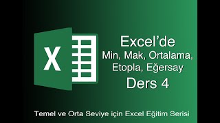 EXCEL DERS 4  MİN MAK ORTALAMA ETOPLA EĞERSAY [upl. by Ynaittirb98]