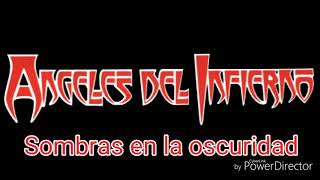 Angeles del infierno  Sombras en la oscuridad letra [upl. by Klos182]