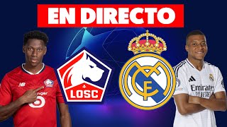 🔴LILLE vs REAL MADRID · EN DIRECTO CHAMPION LEAGUE JORNADA 2 · HINCHA REACCIONANDO EN VIVO [upl. by Odoric455]