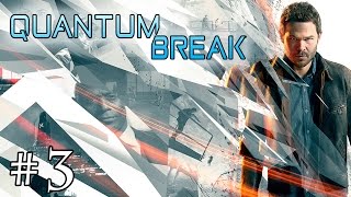 Quantum Break FR 3 Début de lActe 2 [upl. by Sherwin]