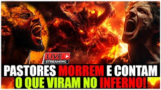 PASTORES MORREM E CONTAM O QUE VIRAM NO INFERNO  LIVE DE TESTEMUNHOS DE ARREBATAMENTO AO INFERNO [upl. by Palla]