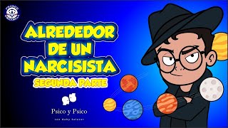 Psico y Psico Alrededor de un narcisista segunda parte [upl. by Emirej988]