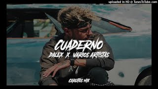 CUADERNO 📚  Remix   DALEX ✘ VARIOS ARTISTAS ✘ CARLITOS MIX [upl. by Jaworski]