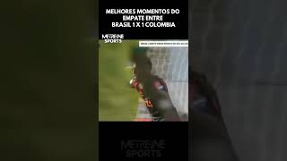 SÓ GOLAÇOS  GOLS DE BRASIL 1X1 COLOMBIA [upl. by Amrac]