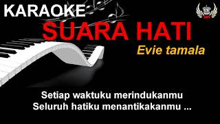 Suara hati evie tamala karaoke dangdut koplo [upl. by Nahoj]