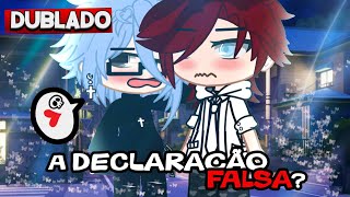 A DECLARAÇÃO FALSA ❌DUBLADO Mini Filme  Gacha Club [upl. by Keefer]