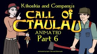 Kikoskia and Companys Call of Cthulhu Part 6 [upl. by Rick]