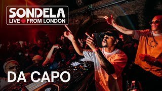 Da Capo  Sondela LIVE from London 26042024  AfroHouseAfroTech Mix [upl. by Samuel]