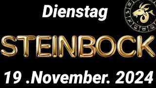 Horoskop Steinbock und Tarot Dienstag 19 November 2024 [upl. by Tory611]