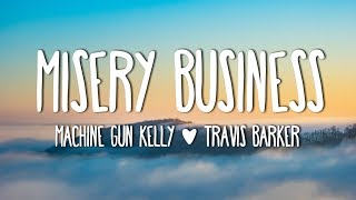 Machine Gun Kelly amp Travis Barker  Misery Business Lyrics [upl. by Gaddi874]