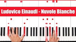 Nuvole Bianche Piano Ludovico Einaudi Nuvole Bianche Piano Tutorial [upl. by Nylinej972]