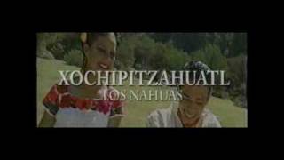 El XOCHIPITZAHUALTtrio amp grupo Los Nahuas [upl. by Llebiram]