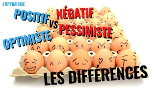 Quelle est la différence entre positifnégatif et optimismepessimisme [upl. by Edieh]