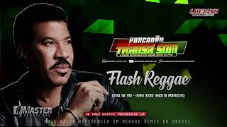 Stuck on You  Lionel Richie Flash Back Reggae RemixMASTERPRODUÇÕESREGGAEREMIX [upl. by Aihsekel96]