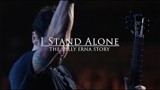 quotI Stand Alonequot the Sully Erna Story Official Trailer [upl. by Pry727]