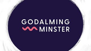 We Are Godalming Minster [upl. by Ragucci]