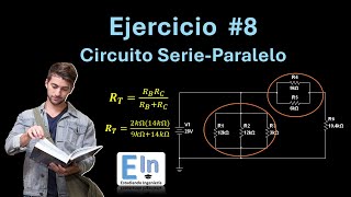 Circuitos SerieParalelo Ejercicio 8 Nivel MedioAlto [upl. by Naot]