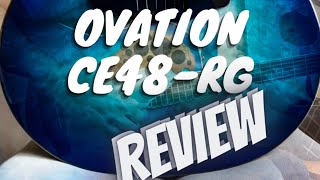 Ovation CE48RG review [upl. by Anyahc265]