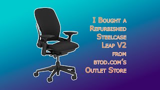 Review Refurbished Steelcase Leap V2 from btodcom OUTLET store [upl. by Ellenrad]