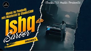 Ishq Da Saroor Official VideoSidhu Sukhy  Pendo46  Tim Creationz  New Punjabi Song 2024 [upl. by Siduhey901]