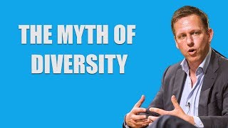 Peter Thiel The Myth of Diversity [upl. by Gleda]