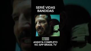 Nova serié brasileira Vidas bandidas cortes serie açao entretenimento fyp [upl. by Munsey]