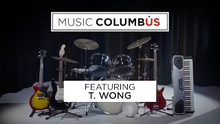 Music Columbus T Wong [upl. by Nywra]