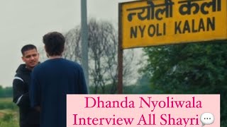 Dhanda Nyoliwala Interview Shayri🗣️Dhanda Nyoliwala [upl. by Ayoted]