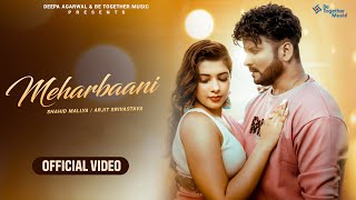 Meharbaani  Shahid Mallya  Arjit Srivastava  Bollywood Song  Be Together Music [upl. by Aytac]