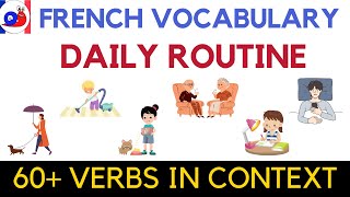 60 Daily Routine verbs in French with sentence listen and practice [upl. by Suhcnip]