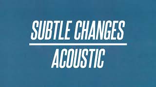 Ten Tonnes – Subtle Changes Acoustic [upl. by Roux]