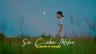 Sa Coba IkhlaskanDj Qhelfin Official Video Music [upl. by Rj394]