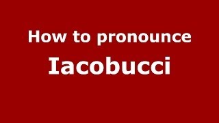 How to pronounce Iacobucci ItalianItaly  PronounceNamescom [upl. by Grekin201]