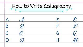 How to Write Calligraphy for Beginners  A to Z Tutorial [upl. by Dej]