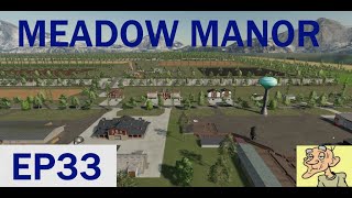 EP33 A few new Orchards FS22 Meadow Manor Map [upl. by Pawsner]